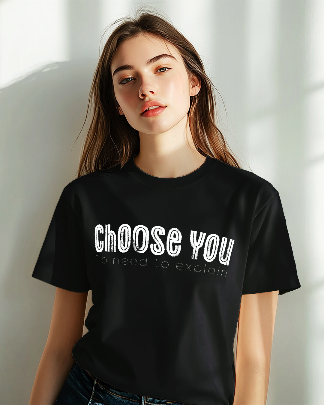 Choose You – No Need to Explain T-Shirt