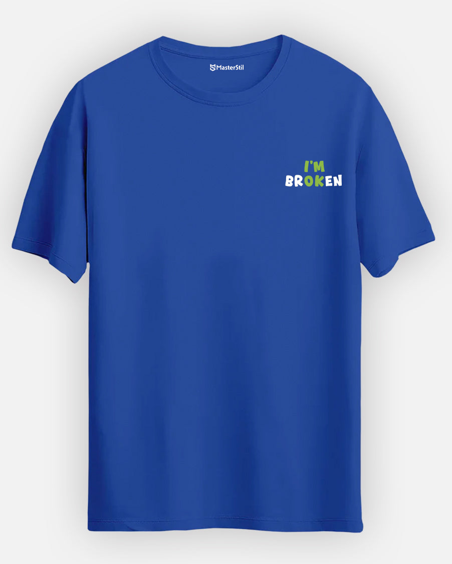 I'm Broken – Broken But Cool T-Shirt