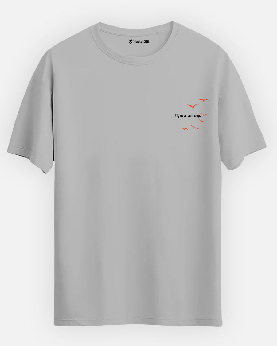Fly Your Own Way - Basic Regular T-Shirt
