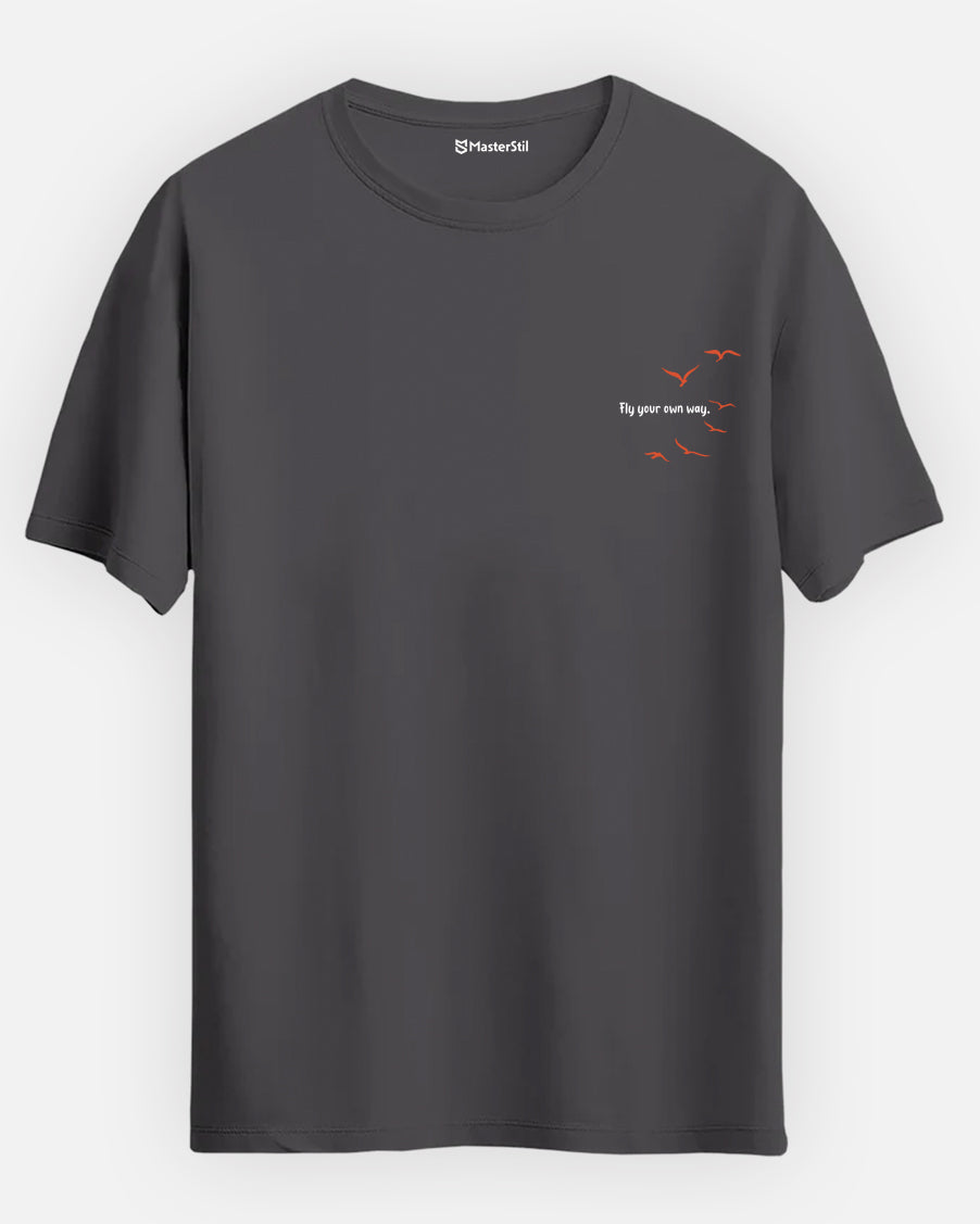 Fly Your Own Way - Basic Regular T-Shirt