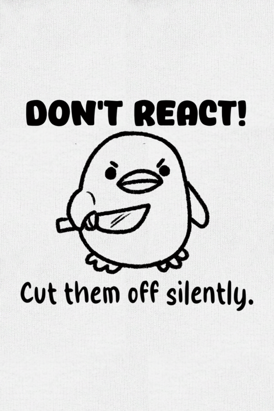 Don’t React – Sessiz Güç Basic Tişört
