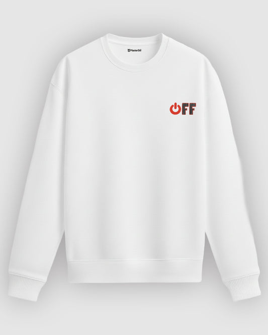 OFF – Modunu Kapat Sweatshirt