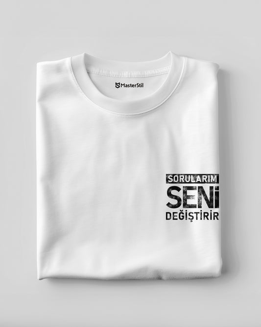 Sorularım Seni Değiştirir – Minimal Koçluk Tişörtü