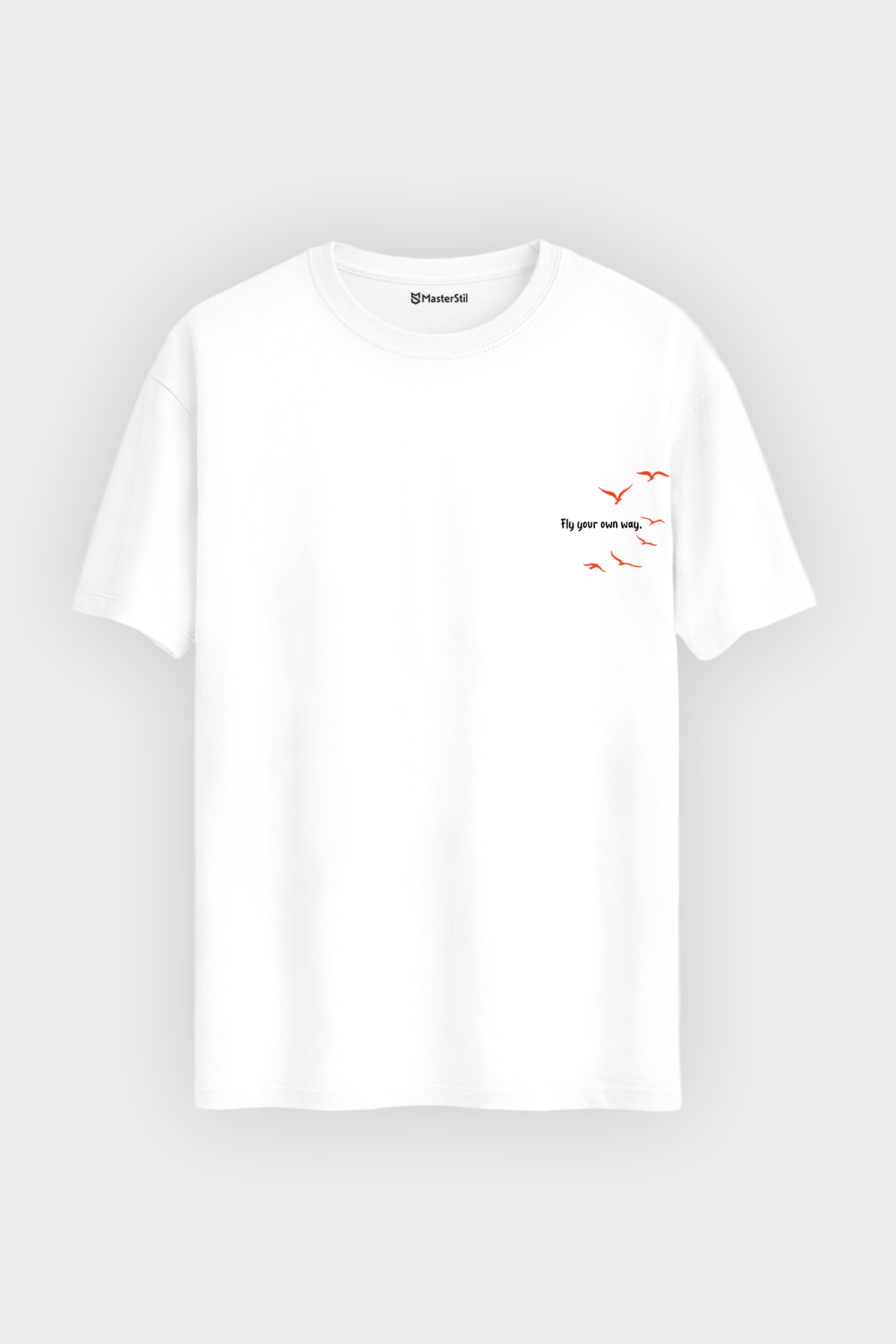 Fly Your Own Way – Kendi Yolunda Uç - Basic Regular Tişört