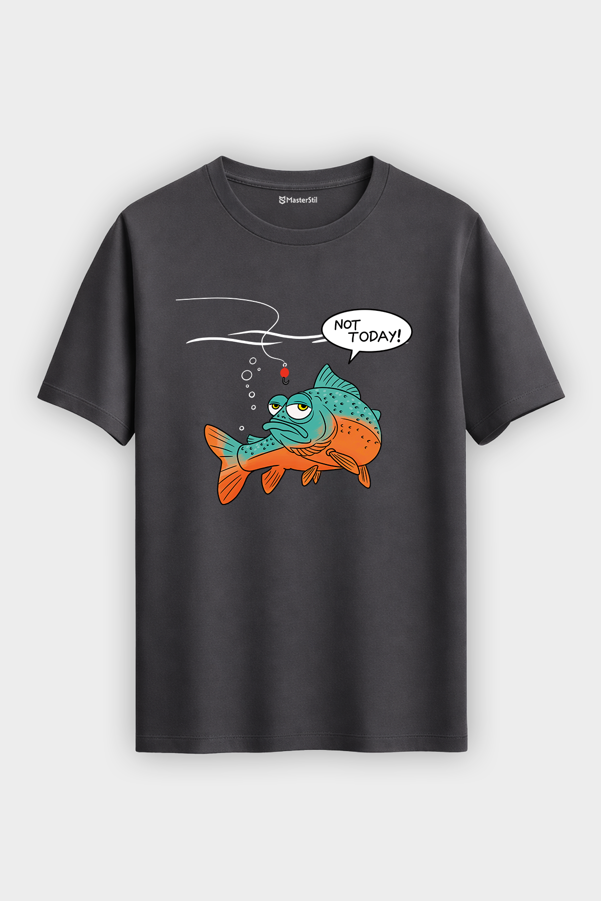 Not Today Bugün Değil Esprili Balıkçı %100 Pamuklu Tasarım T-Shirt