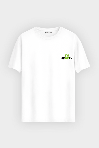 I'm Broken – Broken But Cool T-Shirt