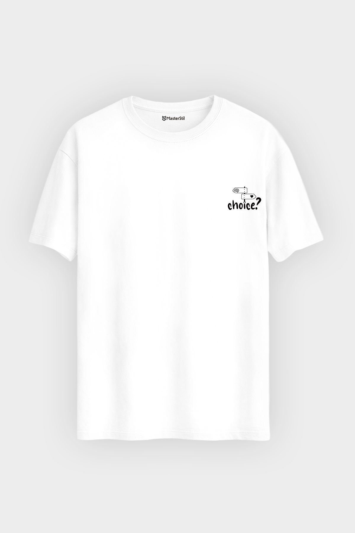 Choice? – Your Choice T-Shirt