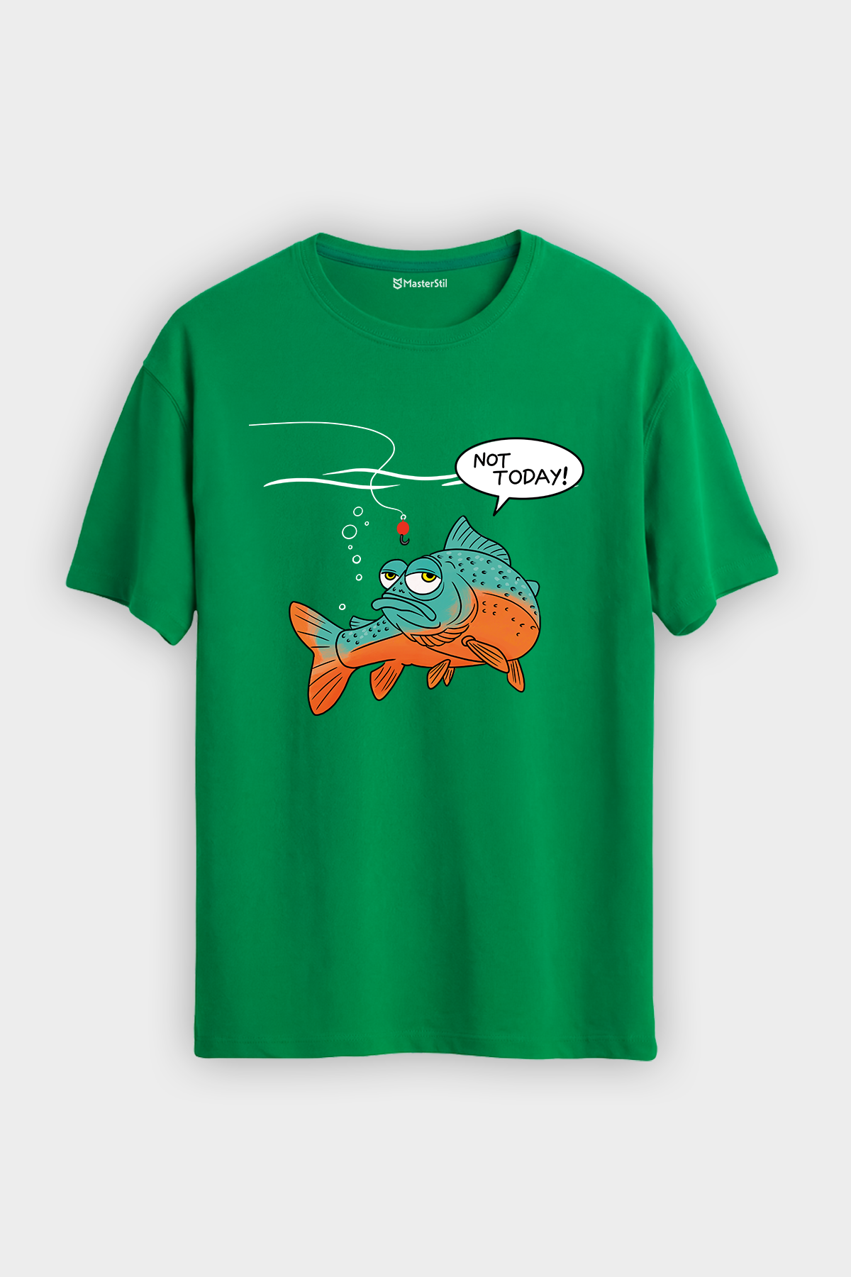 Not Today Bugün Değil Esprili Balıkçı %100 Pamuklu Tasarım T-Shirt