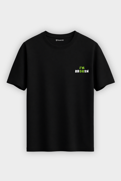 I'm Broken – Broken But Cool T-Shirt