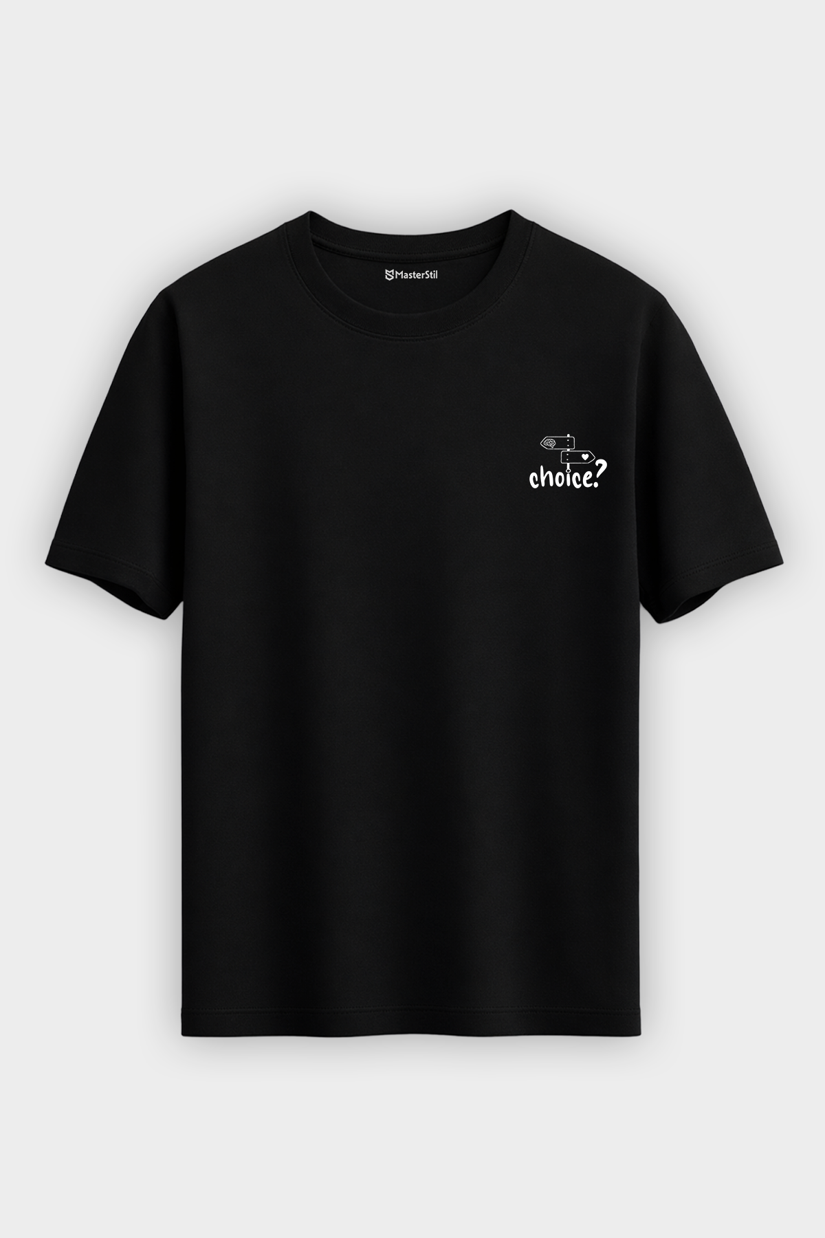 Choice? – Your Choice T-Shirt