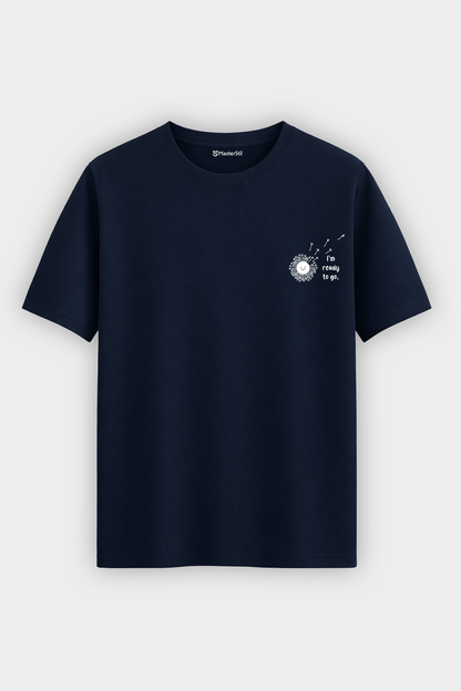I'm Ready To Go – Where The Wind Goes, There I Go T-Shirt