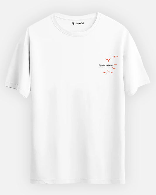 Fly Your Own Way - Basic Regular T-Shirt