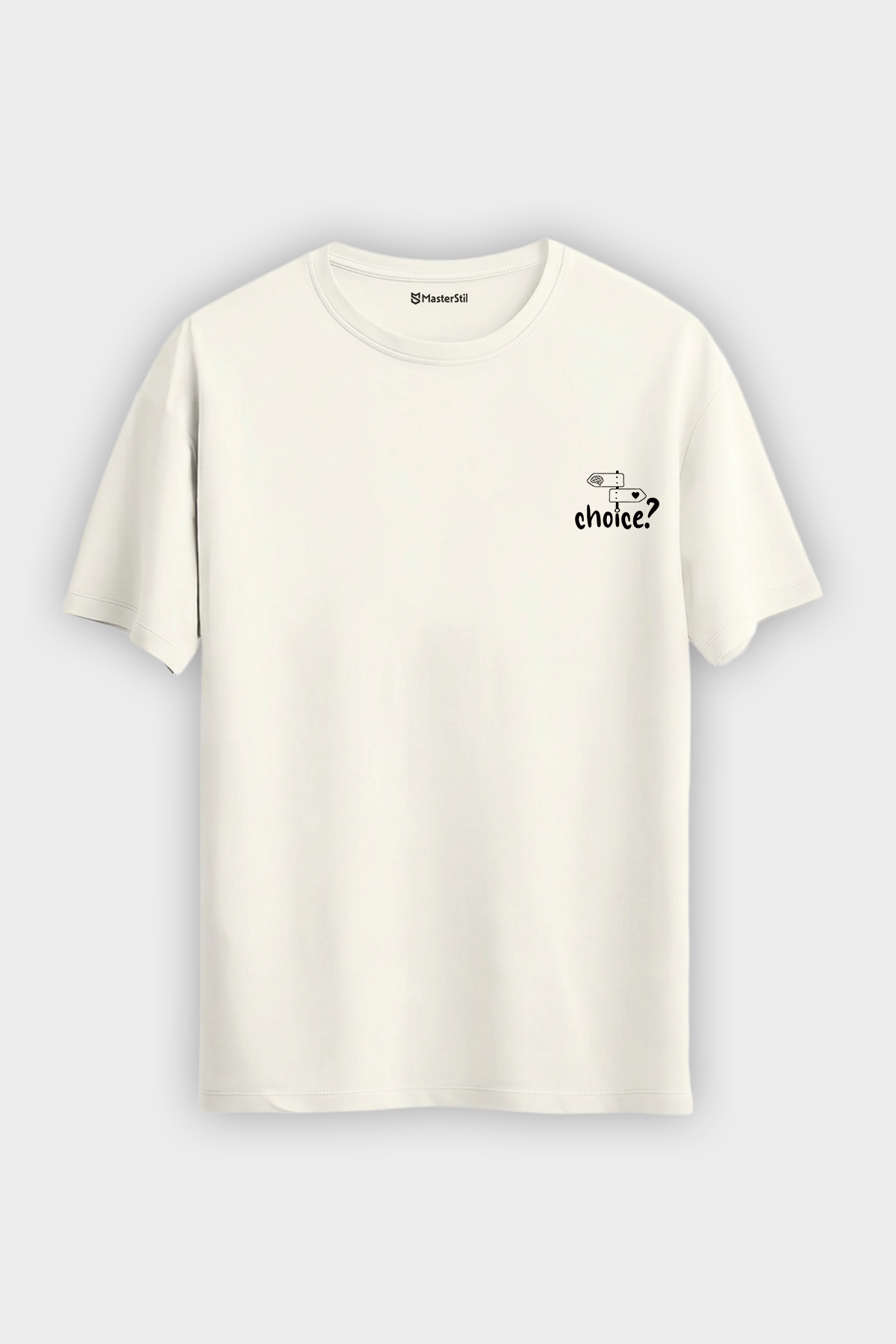 Choice? – Your Choice T-Shirt