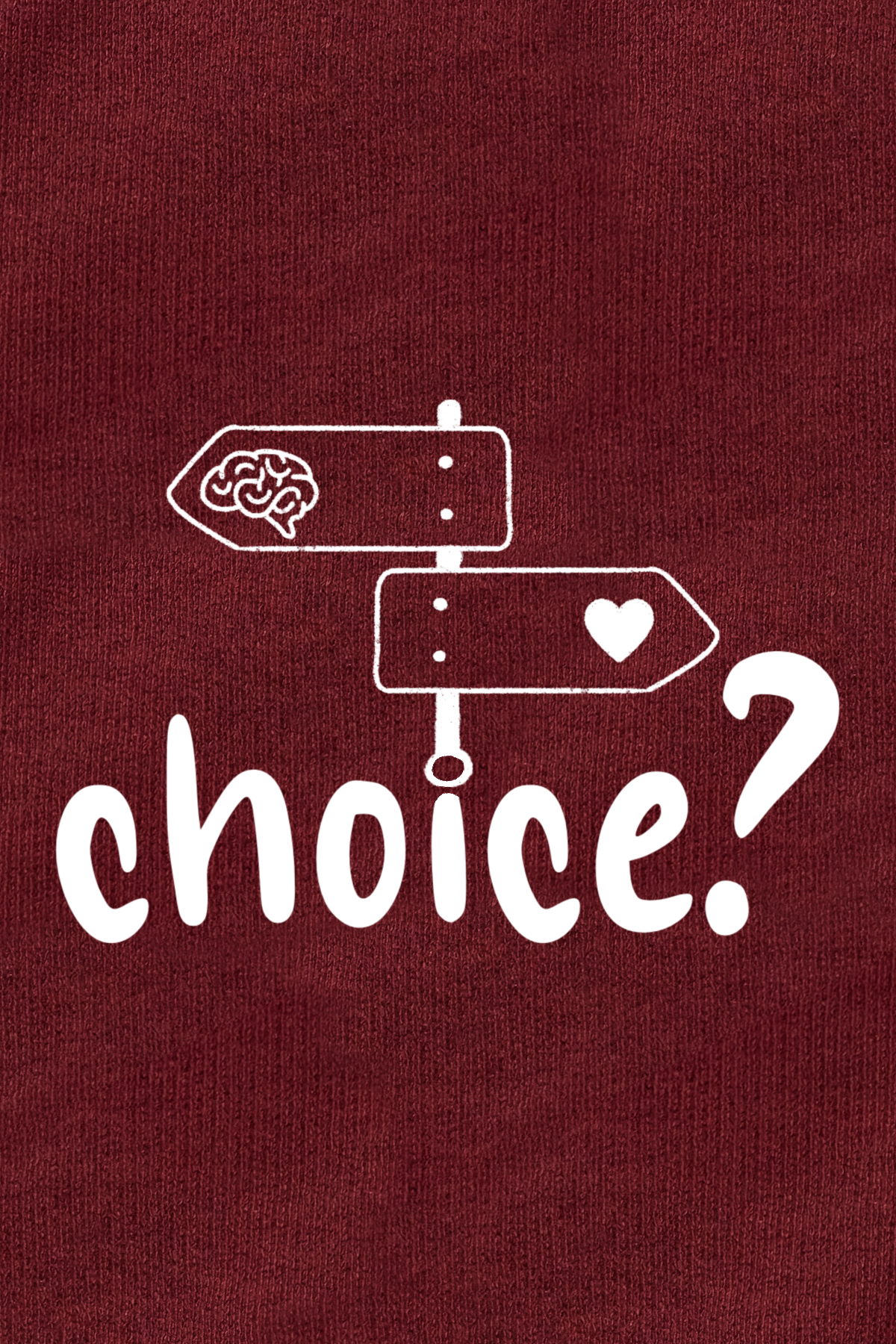 Choice? – Your Choice T-Shirt