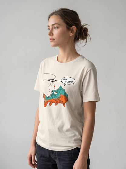 Not Today Bugün Değil Esprili Balıkçı %100 Pamuklu Tasarım T-Shirt