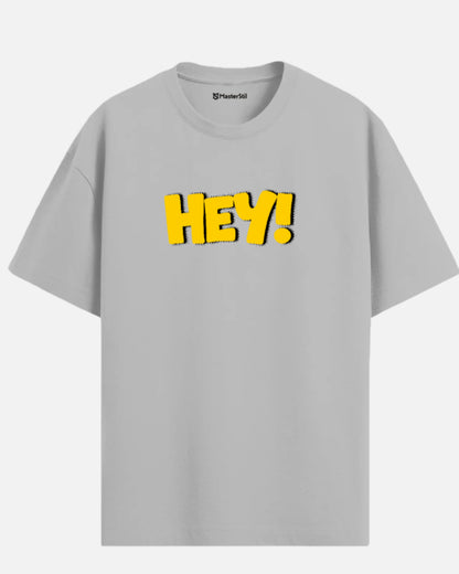 HEY! – Cesur ve Eğlenceli PopArt Unisex Oversize Tişört