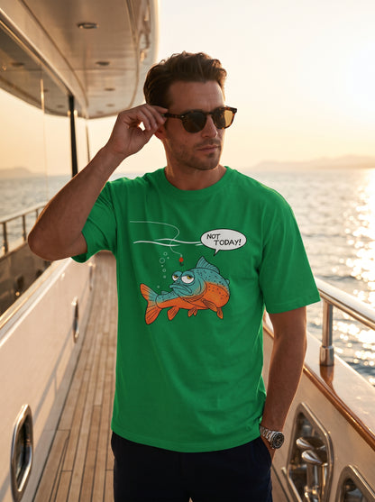 Not Today Bugün Değil Esprili Balıkçı %100 Pamuklu Tasarım T-Shirt