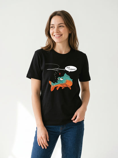 Not Today Bugün Değil Esprili Balıkçı %100 Pamuklu Tasarım T-Shirt