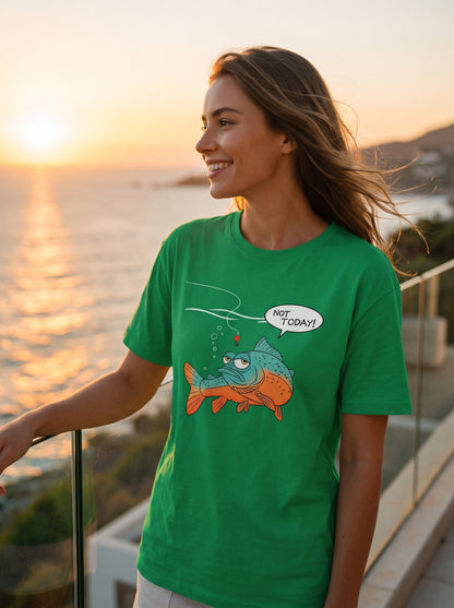 Not Today Bugün Değil Esprili Balıkçı %100 Pamuklu Tasarım T-Shirt