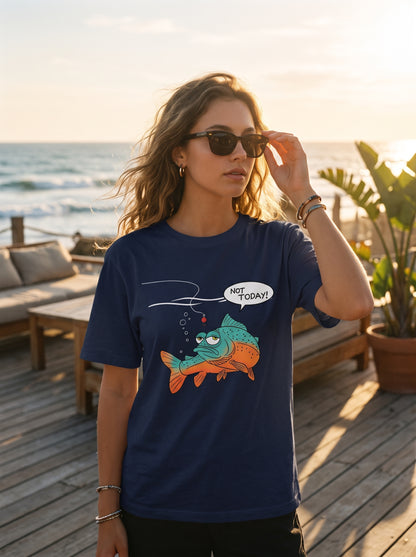 Not Today Bugün Değil Esprili Balıkçı %100 Pamuklu Tasarım T-Shirt