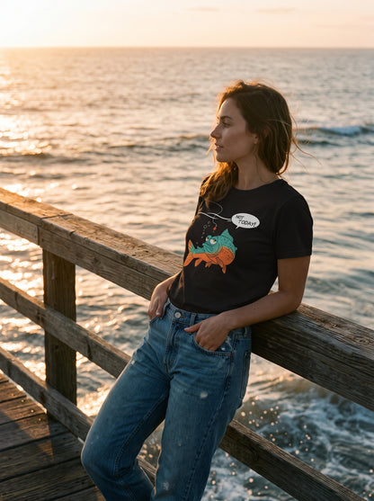 Not Today Bugün Değil Esprili Balıkçı %100 Pamuklu Tasarım T-Shirt